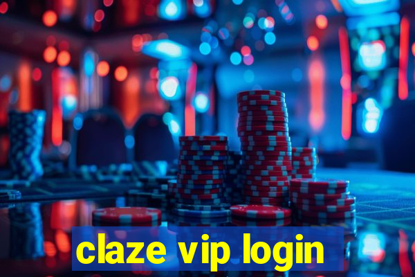 claze vip login